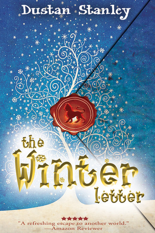 The Winter Letter (2012) by Dustan Stanley