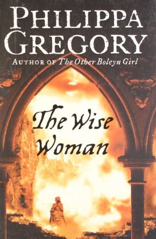 The Wise Woman (2002) by Philippa Gregory