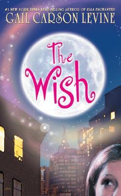 The Wish (2000) by Gail Carson Levine
