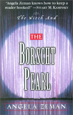 The Witch and the Borscht Pearl (2001) by Angela Zeman