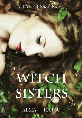 The Witch Sisters (2013) by Alma Katsu
