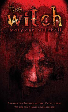 The Witch (2007) by Mary Ann Mitchell