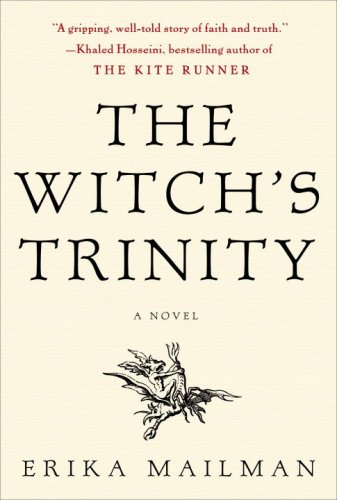 The Witch's Trinity (2007) by Erika Mailman