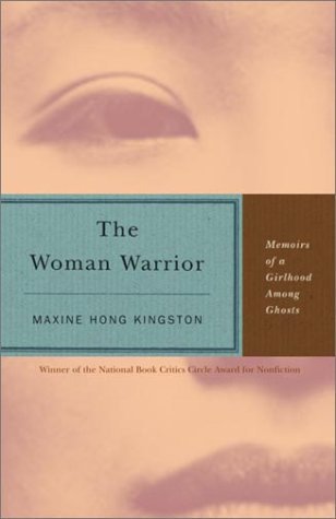 The Woman Warrior (1989) by Maxine Hong Kingston