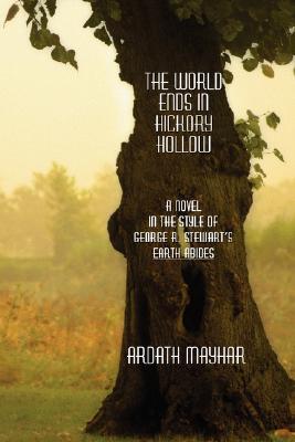 The World Ends in Hickory Hollow (2007) by Ardath Mayhar