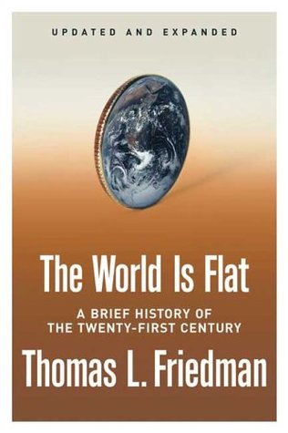 The World Is Flat: A Brief History of the Twenty-first Century (2006)