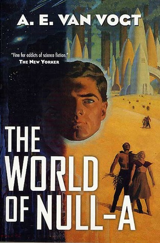 The World of Null-A (2002) by A.E. van Vogt