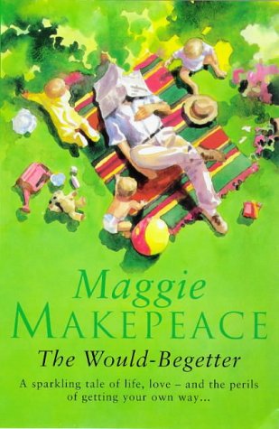 THE WOULD-BEGETTER (1998) by Maggie Makepeace