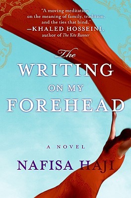 The Writing on My Forehead (2009) by Nafisa Haji