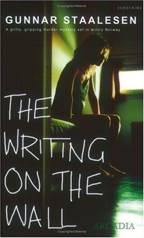 The Writing on the Wall (2004) by Gunnar Staalesen