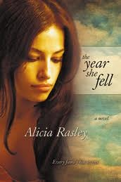 The Year She Fell (2010) by Alicia Rasley