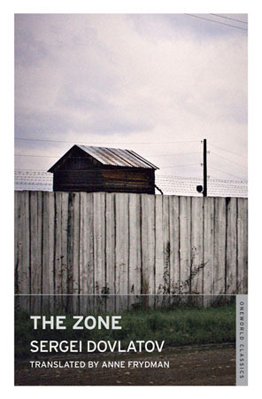 The Zone: A Prison Camp Guard's Story (1985) by Sergei Dovlatov