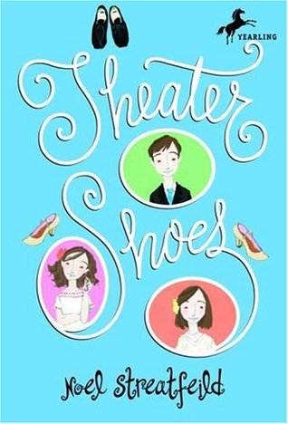 Theater Shoes (1994) by Noel Streatfeild