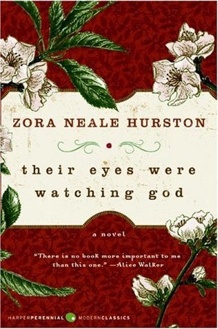 Their Eyes Were Watching God (2006) by Zora Neale Hurston