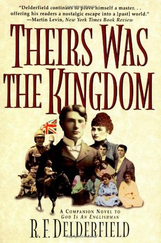 Theirs Was the Kingdom (1999) by R.F. Delderfield