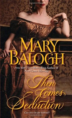 Then Comes Seduction (2009) by Mary Balogh