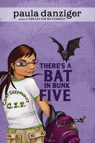 There's a Bat in Bunk Five (2006) by Paula Danziger