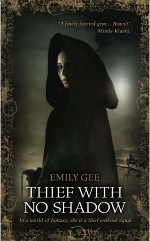 Thief With No Shadow (2007) by Emily Gee