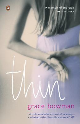 Thin (2007) by Grace Bowman