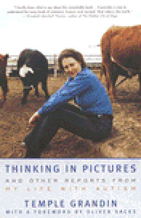 Thinking in Pictures: My Life with Autism (2006) by Temple Grandin