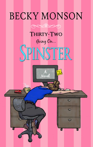 Thirty-Two Going on Spinster (2012)