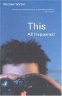 This All Happened (2000) by Michael  Winter