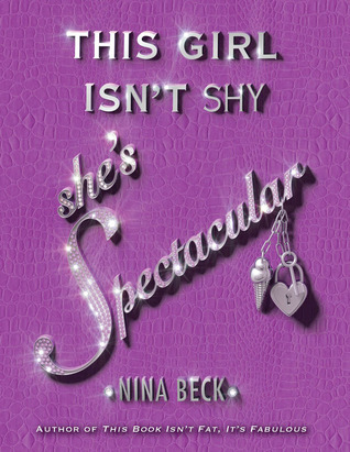 This Girl Isn't Shy, She's Spectacular (2009) by Nina Beck