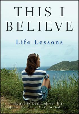 This I Believe: Life Lessons (2011)