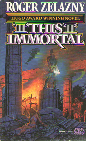 This Immortal (1989) by Roger Zelazny