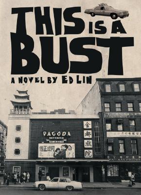 This Is a Bust (2007) by Ed Lin