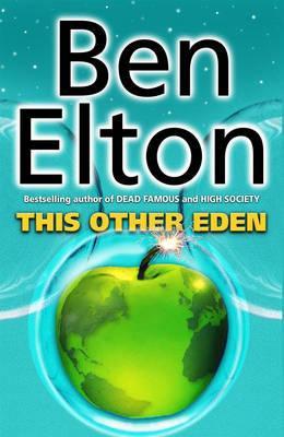 This Other Eden (2003) by Ben Elton