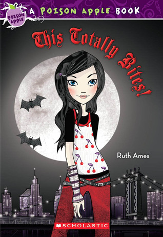 This Totally Bites! (2010) by Ruth Ames