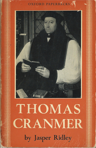 Thomas Cranmer (1966) by Jasper Ridley