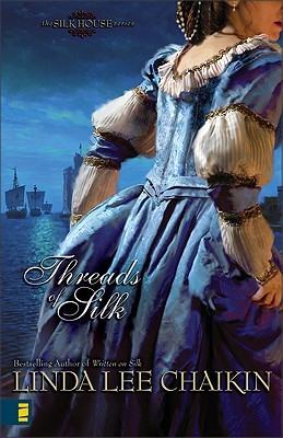 Threads of Silk (2008) by Linda Lee Chaikin