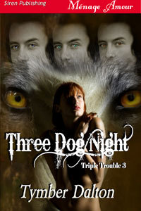 Three Dog Night (2009) by Tymber Dalton