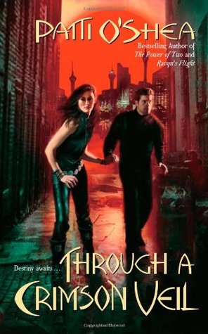 Through a Crimson Veil (2005) by Patti O'Shea