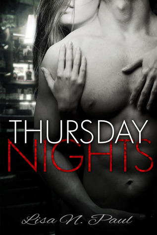 Thursday Nights (2013) by Lisa N. Paul