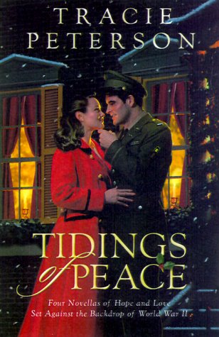 Tidings of Peace (2000) by Tracie Peterson