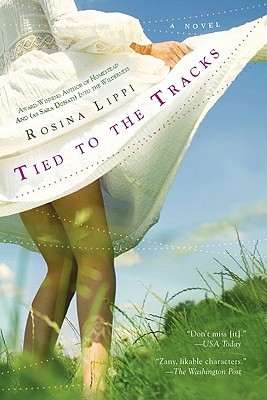 Tied to the Tracks (2007) by Rosina Lippi