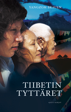 Tiibetin Tyttäret (2011) by Yangzom Brauen