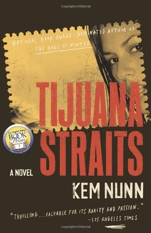 Tijuana Straits (2005) by Kem Nunn