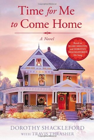 Time For Me to Come Home (2013) by Dorothy Shackleford