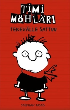 Timi Möhläri - Tekevälle sattuu (2013) by Stephan Pastis