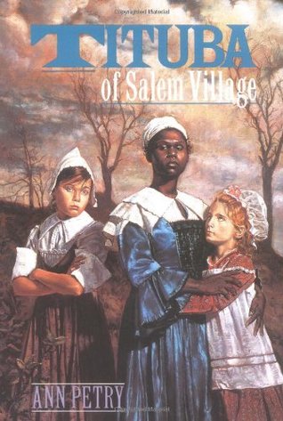 Tituba of Salem Village (1991) by Ann Petry