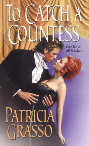 To Catch A Countess (2004) by Patricia Grasso