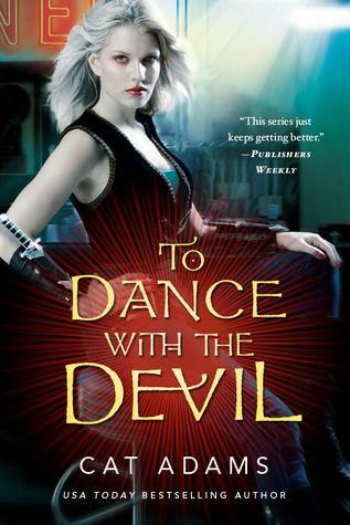 To Dance With the Devil (2013) by Cat Adams