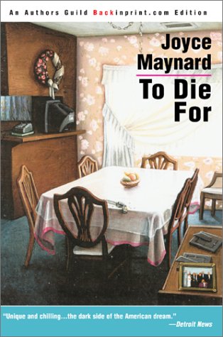 To Die for (2003) by Joyce Maynard