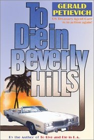 To Die in Beverly Hills (2001) by Gerald Petievich