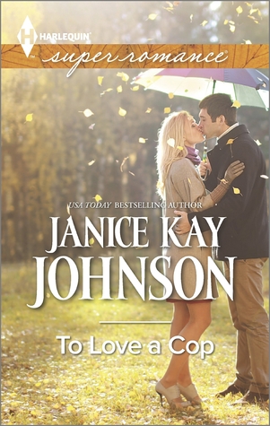 To Love a Cop (2015) by Janice Kay Johnson