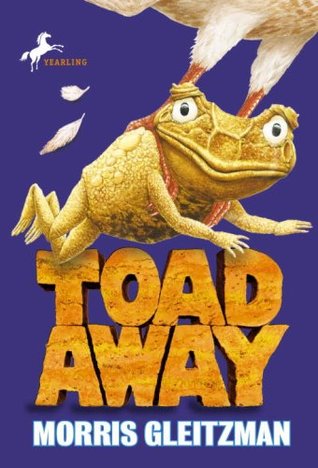 Toad Away (2007) by Morris Gleitzman